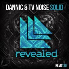 DANNIC & TV NOISE - SOLID
